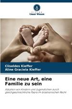 Eine neue Art, eine Familie zu sein