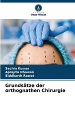 Grunds?tze der orthognathen Chirurgie