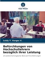 Bef?rchtungen von Hochschullehrern bez?glich ihrer Leistung