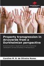 Property transgression in Arcoverde from a Durkheimian perspective