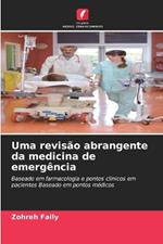 Uma revis?o abrangente da medicina de emerg?ncia