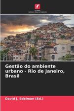 Gest?o do ambiente urbano - Rio de Janeiro, Brasil