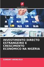 Investimento Directo Estrangeiro E Crescimento Econ?mico Na Nig?ria