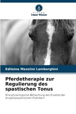 Pferdetherapie zur Regulierung des spastischen Tonus