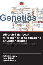 Diversit? de l'ADN mitochondrial et relations phylog?n?tiques