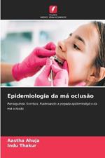 Epidemiologia da m? oclus?o