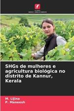 SHGs de mulheres e agricultura biol?gica no distrito de Kannur, Kerala