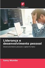 Lideran?a e desenvolvimento pessoal