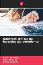 Quest?es cr?ticas na investiga??o periodontal