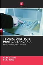 Teoria, Direito E Pr?tica Banc?ria