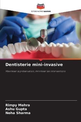 Dentisterie mini-invasive - Rimpy Mehra,Ashu Gupta,Neha Sharma - cover