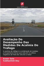 Avalia??o Do Desempenho Das Medidas De Acalmia Do Tr?fego