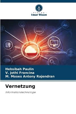 Vernetzung - Hebsibah Paulin,V Jothi Francina,M Moses Antony Rajendran - cover