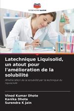 Latechnique Liquisolid, un atout pour l'am?lioration de la solubilit?