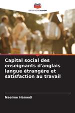 Capital social des enseignants d'anglais langue ?trang?re et satisfaction au travail