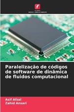 Paraleliza??o de c?digos de software de din?mica de fluidos computacional