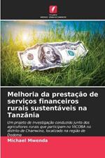 Melhoria da presta??o de servi?os financeiros rurais sustent?veis na Tanz?nia