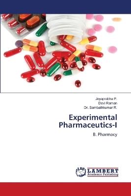 Experimental Pharmaceutics-I - Jeyaprabha P,Devi Raman,Sambathkumar R - cover