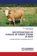 Mycotoxicosis of Fungus of Paddy Straw in Rats