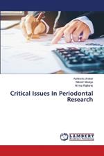 Critical Issues In Periodontal Research