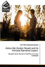 Adore Me (Arabic Novel) and its Intricate Narrative Layers