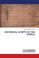 Historical Scripts of the World