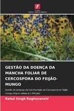 Gest?o Da Doen?a Da Mancha Foliar de Cercospora Do Feij?o-Mungo