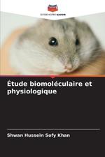 ?tude biomol?culaire et physiologique