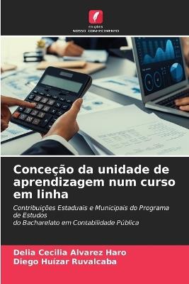 Conce??o da unidade de aprendizagem num curso em linha - Delia Cecilia Alvarez Haro,Diego Hu?zar Ruvalcaba - cover