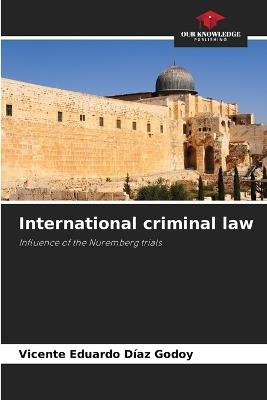 International criminal law - Vicente Eduardo D?az Godoy - cover