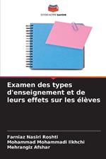 Examen des types d'enseignement et de leurs effets sur les ?l?ves