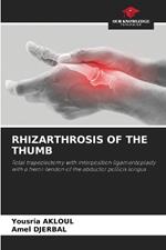 Rhizarthrosis of the Thumb