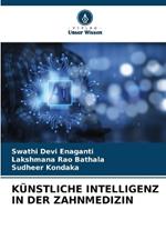 K?nstliche Intelligenz in Der Zahnmedizin