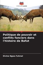 Politique de pouvoir et conflits fonciers dans l'histoire de Bafut