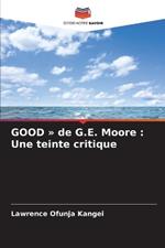 GOOD de G.E. Moore: Une teinte critique