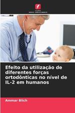 Efeito da utiliza??o de diferentes for?as ortod?nticas no n?vel de IL-2 em humanos