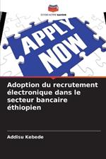 Adoption du recrutement ?lectronique dans le secteur bancaire ?thiopien