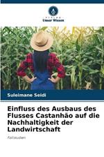 Einfluss des Ausbaus des Flusses Castanh?o auf die Nachhaltigkeit der Landwirtschaft