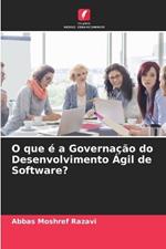 O que ? a Governa??o do Desenvolvimento ?gil de Software?