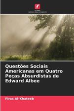 Quest?es Sociais Americanas em Quatro Pe?as Absurdistas de Edward Albee