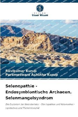 Selenopathie - Endosymbiontische Archaeen, Selenmangelsyndrom - Ravikumar Kurup,Parameswara Achutha Kurup - cover