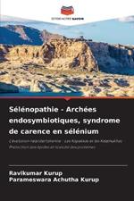 S?l?nopathie - Arch?es endosymbiotiques, syndrome de carence en s?l?nium