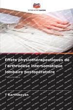 Effets physioth?rapeutiques de l'arthrod?se intersomatique lombaire postop?ratoire