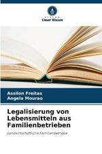 Legalisierung von Lebensmitteln aus Familienbetrieben