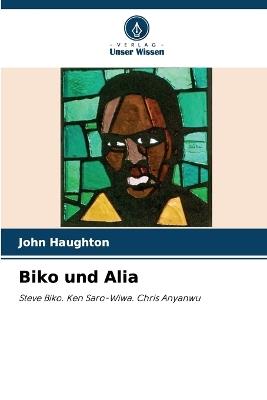 Biko und Alia - John Haughton - cover