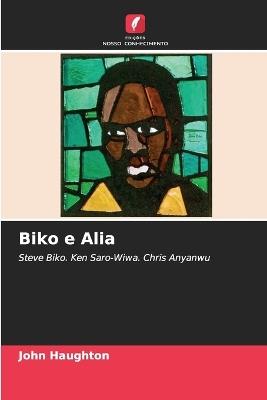 Biko e Alia - John Haughton - cover