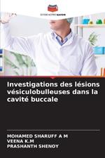 Investigations des l?sions v?siculobulleuses dans la cavit? buccale