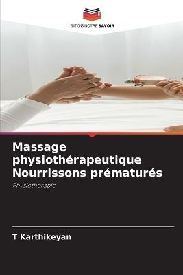 Massage physioth?rapeutique Nourrissons pr?matur?s - T Karthikeyan - cover