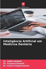 Intelig?ncia Artificial em Medicina Dent?ria