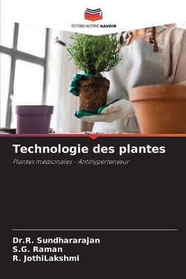 Technologie des plantes - Dr R Sundhararajan,S G Raman,R Jothilakshmi - cover